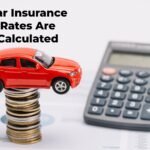 Car Insurance Rates Are Calculated