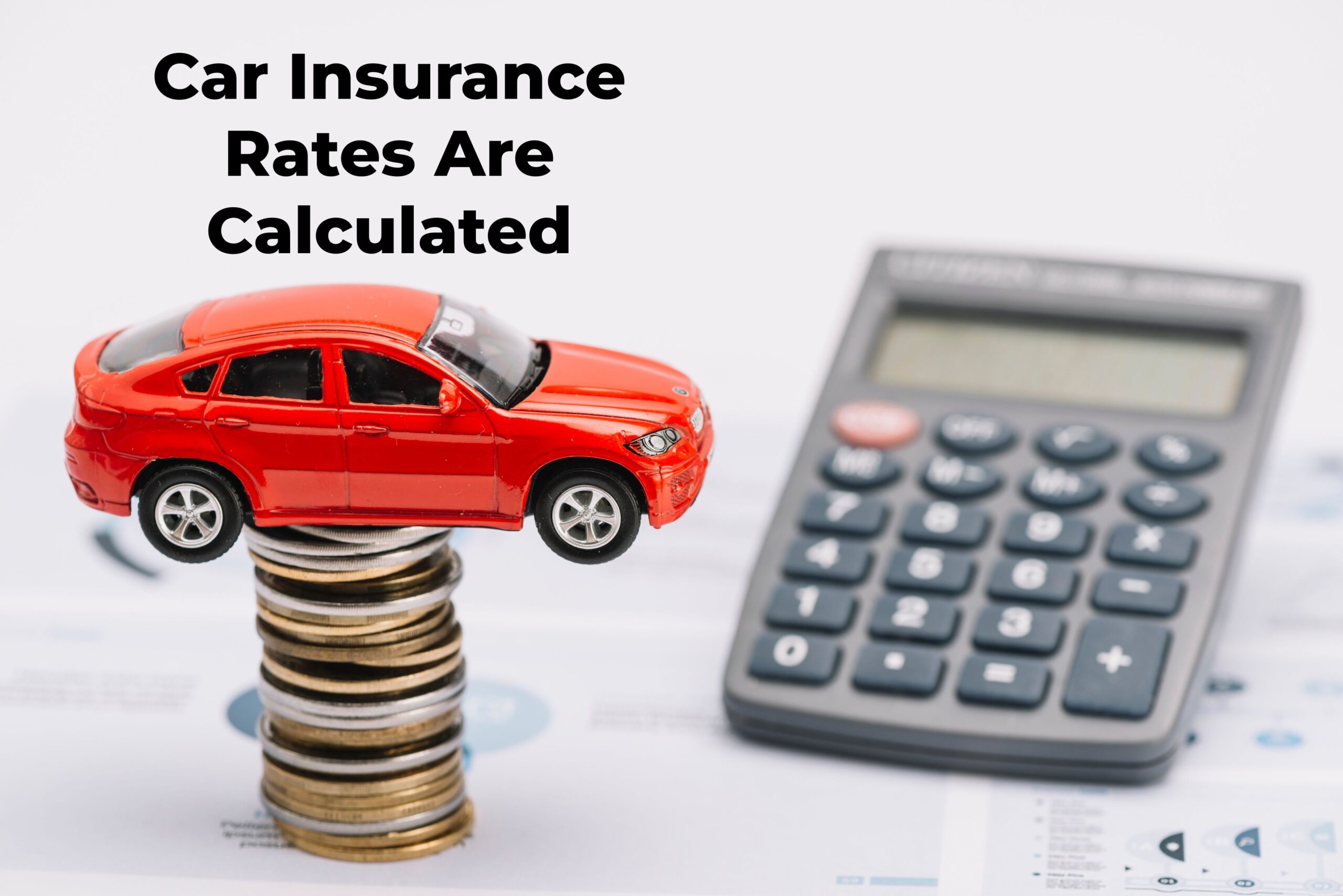 Car Insurance Rates Are Calculated